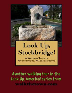 Book cover of A Walking Tour of Stockbridge, Massachusetts