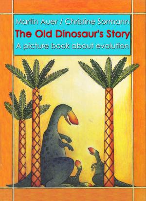 Book cover of The Old Dinosaur's Story