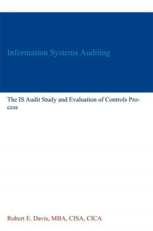 Book cover of Information Systems Auditing: The IS Audit Study and Evaluation of Controls Process