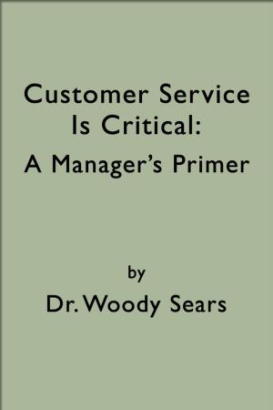 Cover of the book Customer Service is Critical: A Manager's Primer by Susan Ford Collins, Richard Israel