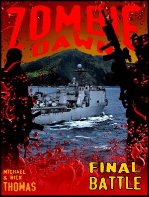 Cover of the book Final Battle (Zombie Dawn Stories) by Nick S. Thomas