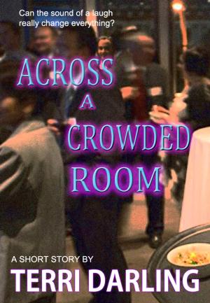 Cover of the book Across a Crowded Room by Chelsea Graydon