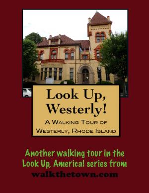 bigCover of the book A Walking Tour of Westerly, Rhode Island by 