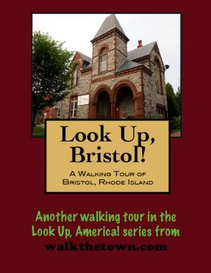 Book cover of A Walking Tour of Bristol, Rhode Island