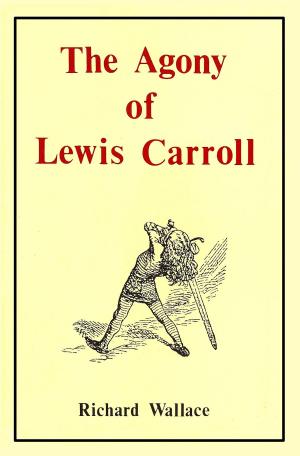 Book cover of The Agony of Lewis Carroll