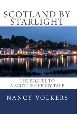 Cover of the book Scotland By Starlight: The sequel to A Scottish Ferry Tale by Michele Gorman writing as Jamie Scott