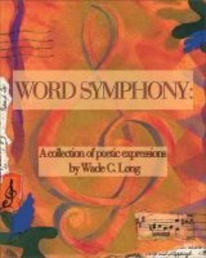 Book cover of Word Symphony: A Collection of Poetic Expressions