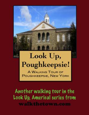 Book cover of A Walking Tour of Poughkeepsie, New York