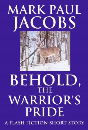 Cover of Behold, the Warrior's Pride