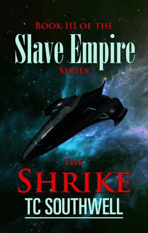 Book cover of Slave Empire III: The Shrike
