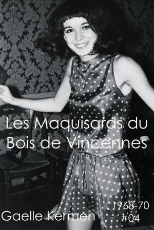 Book cover of Les Maquisards du Bois de Vincennes