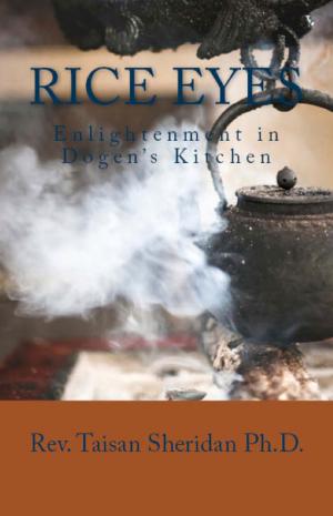 Book cover of Rice Eyes: Enlightenment in Dogen's Kitchen