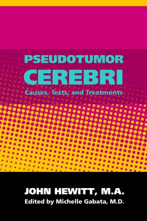 Cover of the book Pseudotumor Cerebri: Causes, Tests and Treatments by Stephanie Kenrose