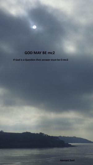 bigCover of the book GOD MAY BE mc2 by 