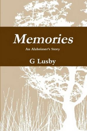 Cover of the book Memories, An Alzheimer's Story by John Davis
