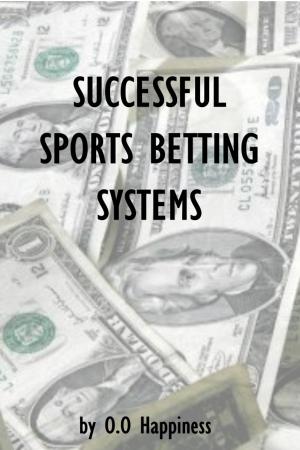 Cover of the book Successful Sports Betting Systems by O-O Happiness