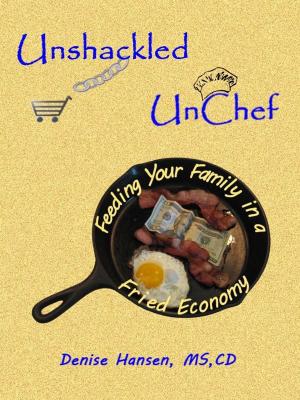 Cover of the book Feeding your Family in a Fried Economy by Jennifer Gomes