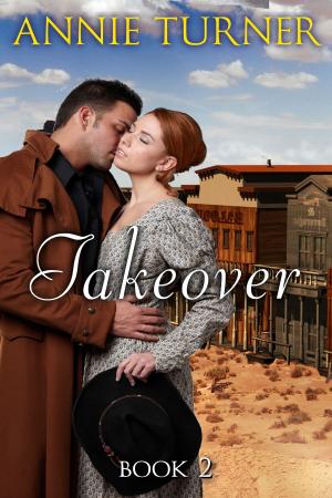 Cover of the book Takeover by Annie Turner