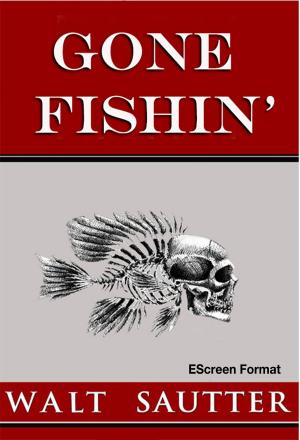 Cover of the book Gone Fishin': EScreen Format by Barbara Godwin