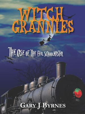 Cover of the book Witch Grannies: The Case of the Evil Schoolmaster by K. A. Duff
