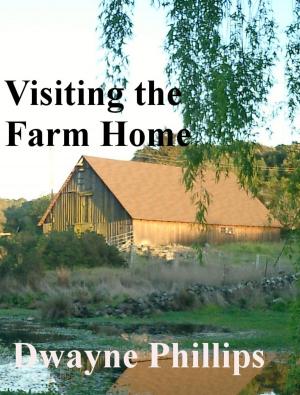 Book cover of Visiting the Farm Home