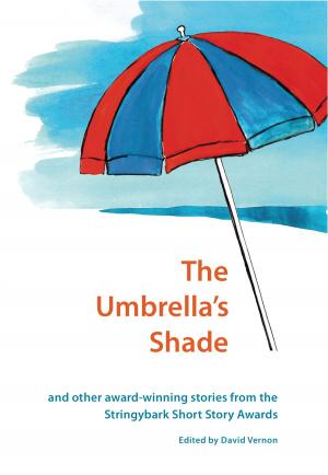 Book cover of The Umbrella's Shade and Other Award-winning Stories from the Stringybark Short Story Award
