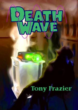 Cover of the book Death Wave by Kenneth C Ryeland