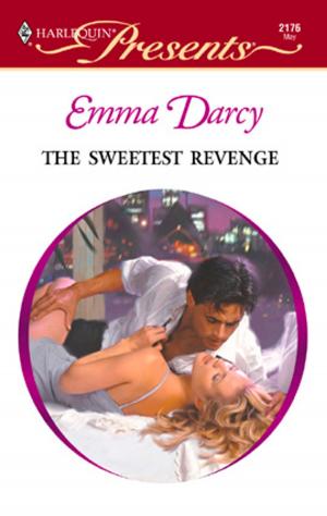 Cover of the book The Sweetest Revenge by Patricia Thayer, Rebecca Winters