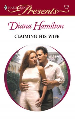 Cover of the book Claiming His Wife by Liz Fielding