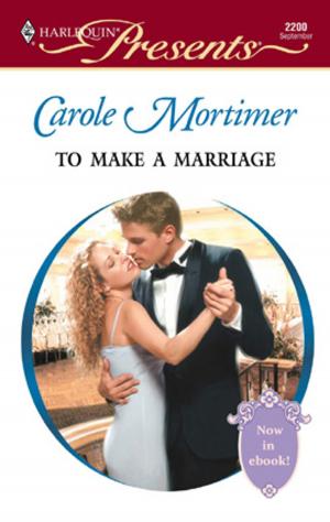 Cover of the book To Make a Marriage by Jodi O'Donnell