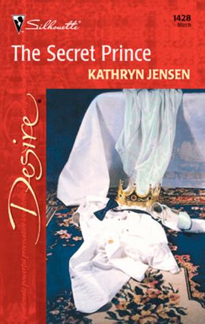 Cover of the book The Secret Prince by Christine Rimmer