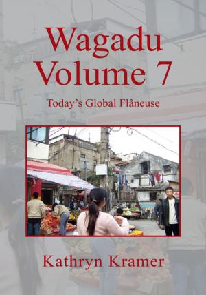 Cover of the book Wagadu Volume 7: Today's Global Flâneuse by Phil Drake