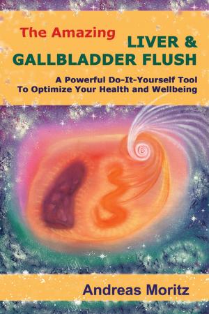 Book cover of The Amazing Liver & Gallbladder Flush