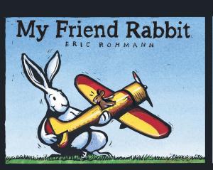 Cover of the book My Friend Rabbit by Gianna Marino