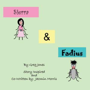 Cover of the book The Adventures of Sierra and Fadius by William John Meegan