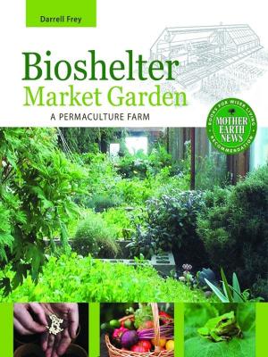 Book cover of Bioshelter Market Garden
