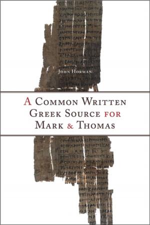 Cover of the book A Common Written Greek Source for Mark and Thomas by David Menary