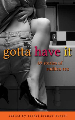 Cover of the book Gotta Have It by Jessica Jarman
