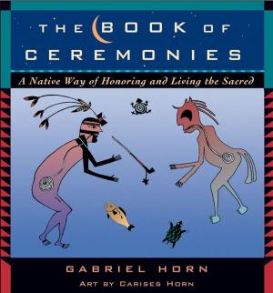 Cover of the book The Book of Ceremonies by Edward Hoffman, Marcella Bakur Weiner