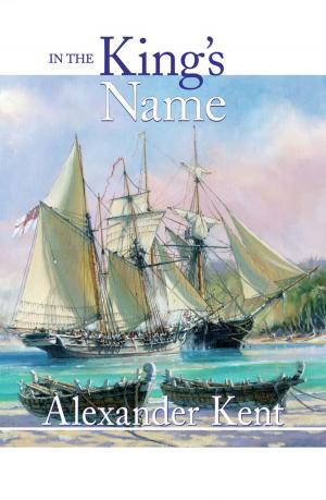 Cover of the book In the King's Name by Julian Stockwin