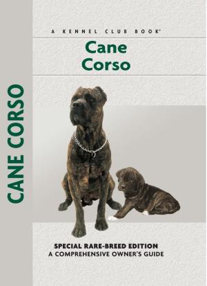 Cover of the book Cane Corso by Philippe De Vosjoli