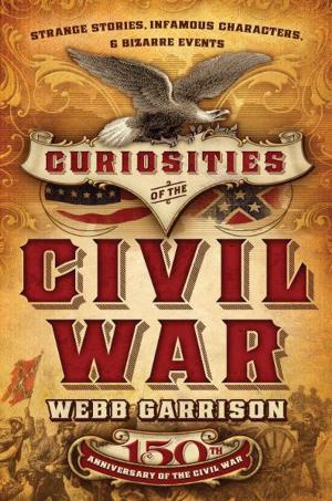 Cover of the book Curiosities of the Civil War by Sarah Young