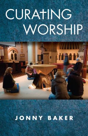 Cover of the book Curating Worship by Avery Brooke