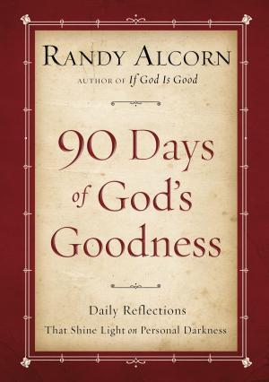 Cover of the book Ninety Days of God's Goodness by Madeleine L'Engle, Sara Zarr, Lindsay Lackey