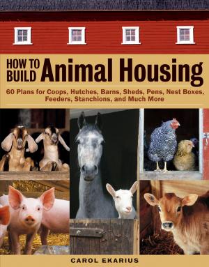 Cover of the book How to Build Animal Housing by Donna Smallin