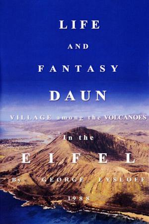 Cover of the book Daun Village Among the Volcanoes in the Eifel by Alyce Park Breshears