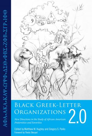 Cover of the book Black Greek-Letter Organizations 2.0 by John M. Coggeshall