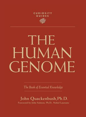 Cover of the book Curiosity Guides: The Human Genome by John J. Miller, Karl Zinsmeister, Ashley May