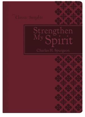 Cover of the book Strengthen My Spirit by Compiled by Barbour Staff
