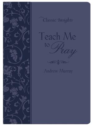 Book cover of Teach Me to Pray